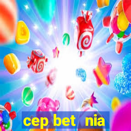 cep bet  nia